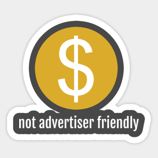 not advertiser friendly Sticker